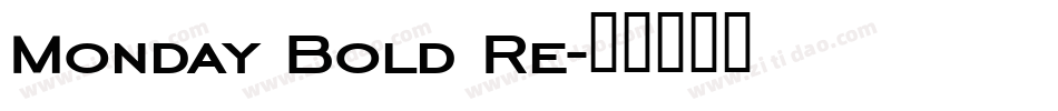 Monday Bold Re字体转换